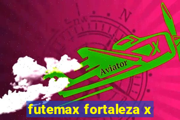 futemax fortaleza x